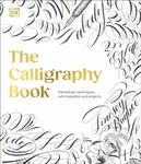 The Calligraphy Book: Pointed Pen Techniques, with Projects and Inspiration - kniha z kategorie Teorie umění