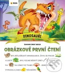 Dinosauři - Obrázkové první čtení