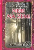 Nebe na zemi (Archandělské reiki) - Jiřina Slámová - kniha z kategorie Ezoterika