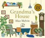 Grandma's House (Anniversary Edition) - Alice Melvin - kniha z kategorie Pohádky