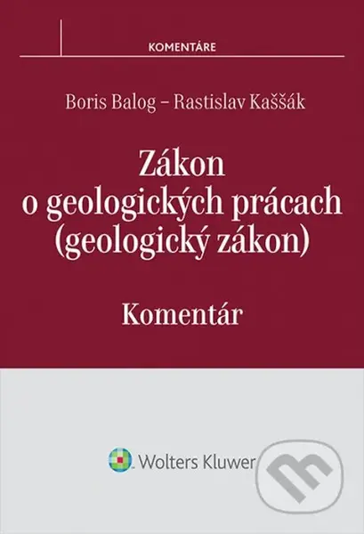 Zákon o geologických prácach (geologický zákon) (Komentár) - kniha z kategorie Správní právo