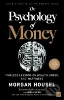 The Psychology of Money (Timeless lessons on wealth, greed, and happiness)