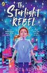 The Starlight Rebel - Lisette Auton - kniha z kategorie Beletrie pro děti