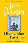 I Remember Paris (the perfect escapist read from the bestselling author of The Beach Cafe and Anything Could Happen) - kniha z kategorie Romantika