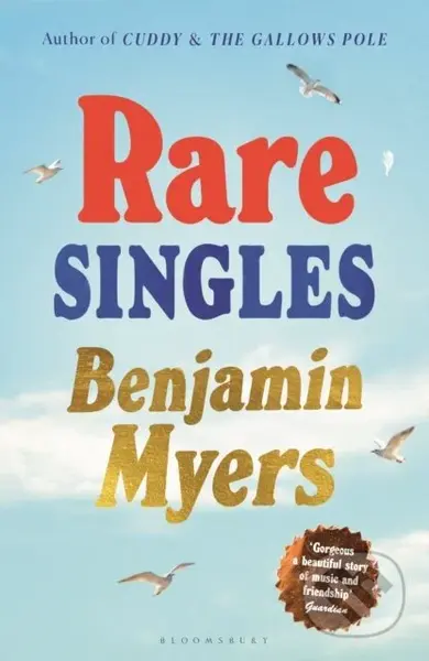 Rare Singles ('A book of rare charm by a writer who understands the magic of music' - IAN RANKIN)