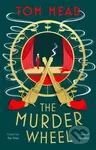 The Murder Wheel - Tom Mead - kniha z kategorie Detektivky, thrillery a horory