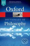 The Oxford Dictionary of Philosophy - Simon Blackburn - kniha z kategorie Odborné a naučné