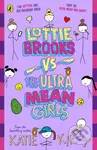 Lottie Brooks vs The Ultra Mean Girls - Katie Kirby - kniha z kategorie Beletrie pro děti