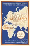 Prisoners of Geography (FULLY UPDATED NEW EDITION OF THE #1 SUNDAY TIMES BESTSELLER) - kniha z kategorie Naučné knihy