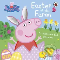 Peppa Pig: Easter at the Farm (A Touch-and-Feel Playbook) - kniha z kategorie Pro děti