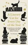 A Literary Cat for Every Day of the Year (Crafty companions and mewling muses – the finest felines in literature) - kniha z kategorie Pohádky