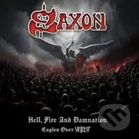 Saxon:  Hell, Fire And Damnation - Eagles Over Hellfest