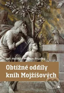 Obtížné oddíly knih Mojžíšových - Jan Heller - kniha z kategorie Knihy o Bibli