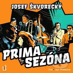 Prima sezóna - Josef Škvorecký - audiokniha z kategorie Beletrie