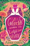 A Witchs Guide to Love and Poison (A cosy YA fantasy from the author of The Baby Dragon Cafe)