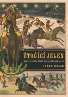 Útočící jelen - James Welch