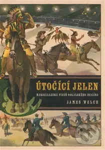 Útočící jelen - James Welch