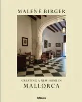Creating a New Home in Mallorca - Malene Birger