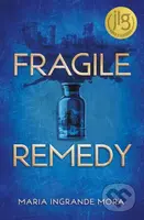 Fragile Remedy - Maria Ingrande Mora - kniha z kategorie Pro děti