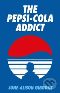 The Pepsi Cola Addict - David Tibet, June-Alison Gibbons
