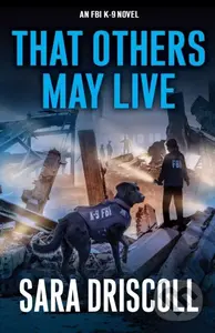 That Others May Live - Sara Driscoll