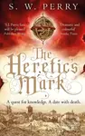 The Heretic's Mark…