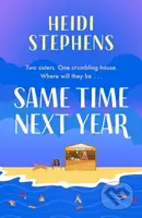 Same Time Next Year (The perfect heart-warming, hilarious and feel-good read) - kniha z kategorie Romantika