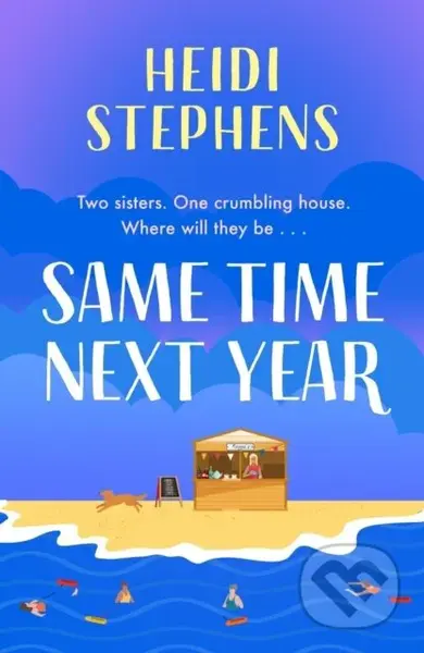 Same Time Next Year (The perfect heart-warming, hilarious and feel-good read) - kniha z kategorie Romantika