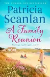 A Family Reunion (Warmth, wisdom and love on every page - if you treasured Maeve Binchy, read Patricia Scanlan) - kniha z kategorie Romantika
