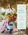 The Pasta Queen: The Art of Italian Cooking - Nadia Caterina Munno - kniha z kategorie Italská kuchyně