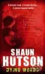 Dying Words - Shaun Hutson