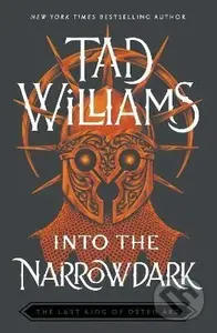 Into the Narrowdark: Book Three of The Last King of Osten Ard