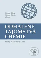 Odhalené tajomstvá chémie - Miroslav Tatarko, Miroslav Balog - kniha z kategorie Přírodní vědy a technika