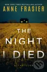 The Night I Died (A Thriller) - Anne Frasier - kniha z kategorie Thrillery