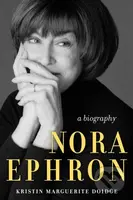 Nora Ephron (A Biography) - Kristin Marguerite Doidge - kniha z kategorie Humanitní a společenské vědy