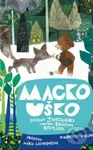 Macko Uško - Janczarski Czeslaw - audiokniha z kategorie Pohádky