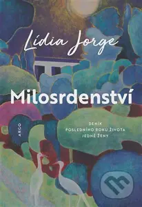Milosrdenství - Lídia Jorge - kniha z kategorie Společenská beletrie