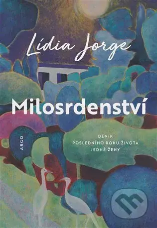 Milosrdenství - Lídia Jorge - kniha z kategorie Společenská beletrie