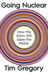 Going Nuclear - Tim Gregory