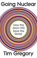 Going Nuclear - Tim Gregory