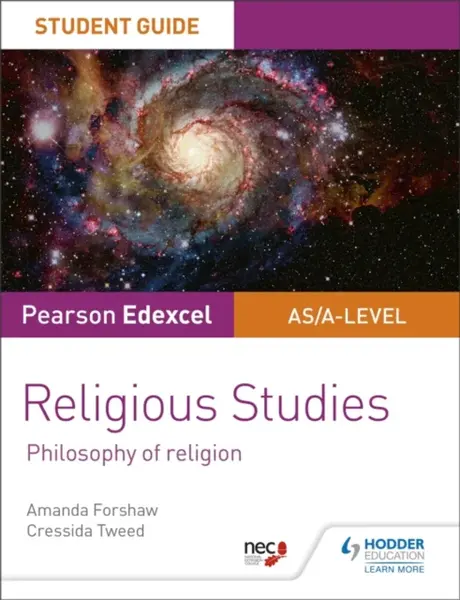 Pearson Edexcel Religious Studies A level/AS Student Guide: Philosophy of Religion - Amanda Forshaw, Cressida Tweed