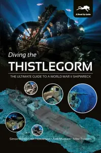 Diving the Thistlegorm - Simon Brown, Alex Mustard, Mike Postons, Jon Henderson