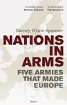 Nations in Arms - Sir Barney White-Spunner