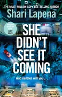 She Didn't See It Coming - Shari Lapena