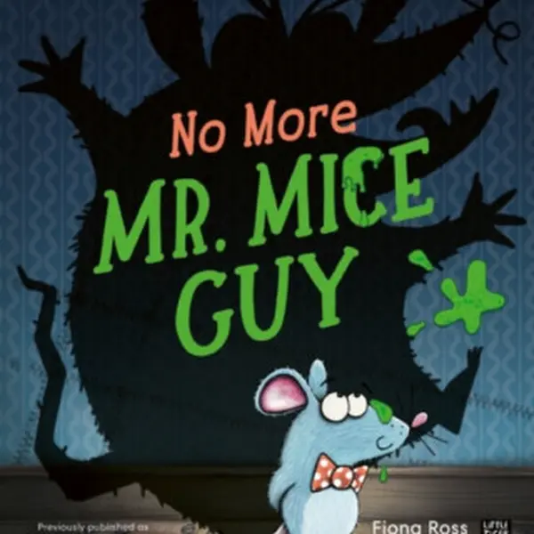 No More Mr. Mice Guy - Fiona Ross
