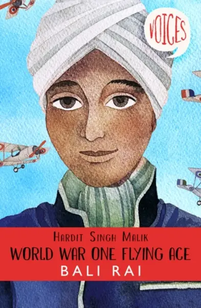 Hardit Singh Malik: World War One Flying Ace - Bali Rai
