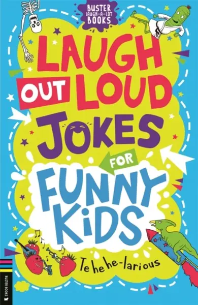 Laugh Out Loud Jokes for Funny Kids - Caroline Rowlands