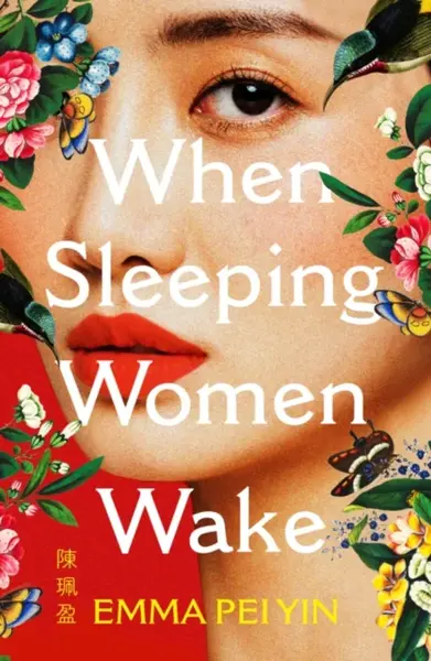 When Sleeping Women Wake - Emma Pei Yin