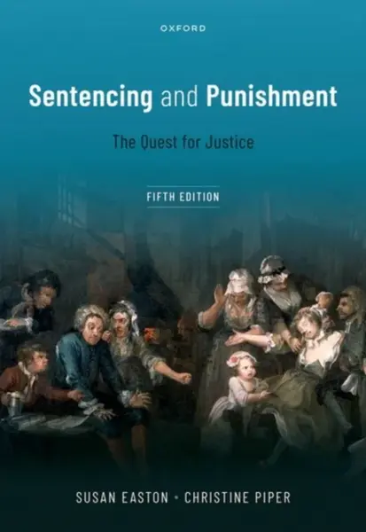 Sentencing and Punishment - Christine  Piper, Susan  Easton