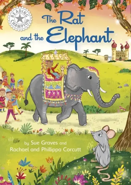 Reading Champion: The Rat and the Elephant - Sue Graves